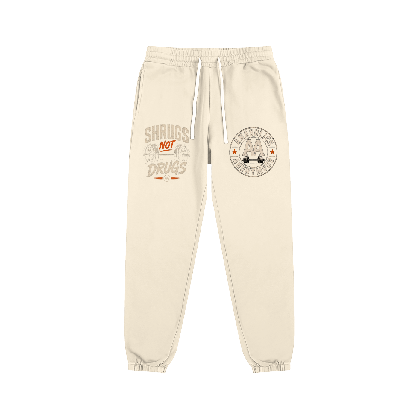 Shrugs Not Drugs (Sweatpants)