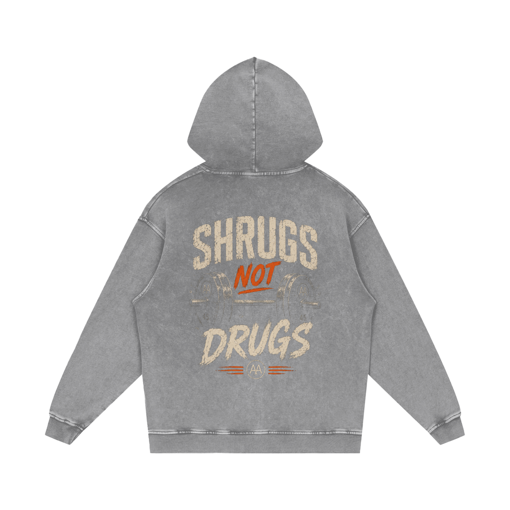 Shrugs Not Drugs Hoodie