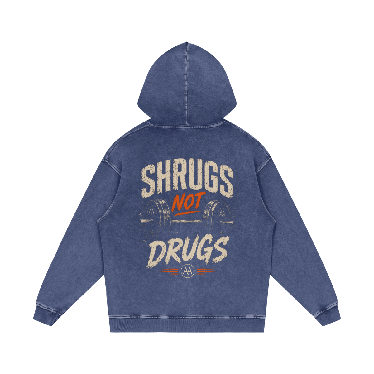 Shrugs Not Drugs Hoodie